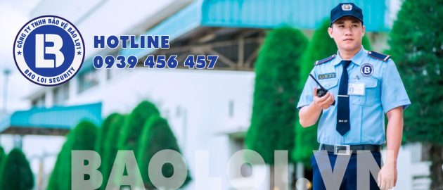 Công ty dịch vụ bảo vệ Bảo Lợi Công ty dịch vụ bảo vệ Bảo Lợi