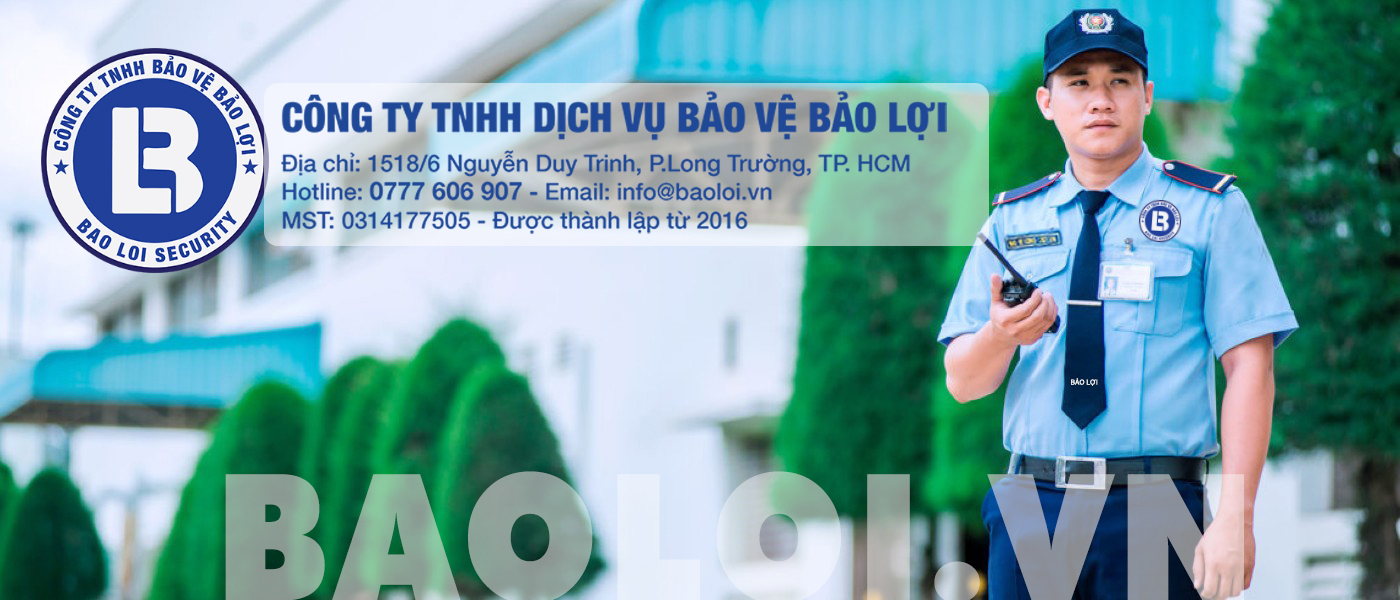 Công ty dịch vụ bảo vệ Bảo Lợi Công ty dịch vụ bảo vệ Bảo Lợi